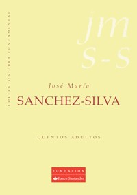Cuentos adultos - José María Sánchez-Silva - E-Book