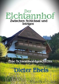 Der Eichtannhof - Dieter Ebels - E-Book