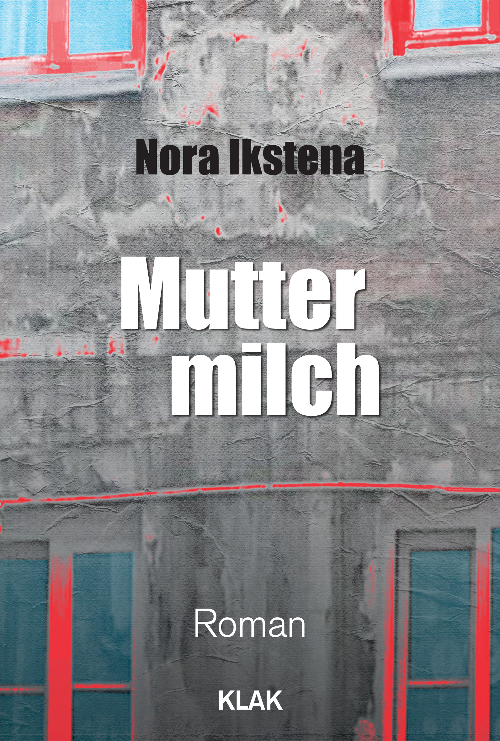 Muttermilch - Nora Ikstena - E-Book