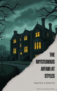 The Mysterious Affair at Styles - Agatha Christie - E-Book