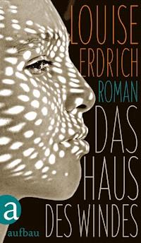 Das Haus des Windes - Louise Erdrich - E-Book
