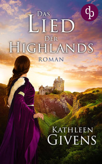 Das Lied der Highlands - Kathleen Givens - E-Book