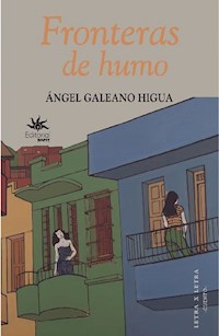 Fronteras de humo - Ángel Galeano Higua - E-Book
