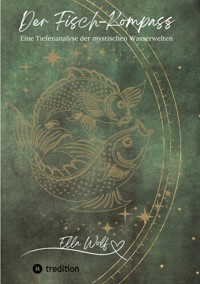 Der Fisch-Kompass - Ella Wolf - E-Book