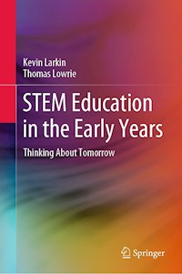 STEM Education in the Early Years - Kevin Larkin - E-Book