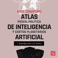 Introducción y La tierra - Atlas de inteligencia artificial - Poder, política y costos planetarios, Parte 1 - Kate Crawford - Hörbuch