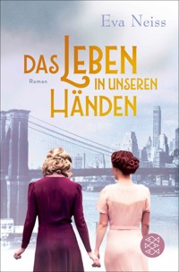 Das Leben in unseren Händen - Eva Neiss - E-Book