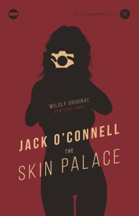 The Skin Palace - Jack O'Connell - E-Book
