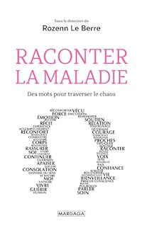 Raconter la maladie - Rozenn Le Berre - E-Book