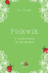 La reconversion du Club des Pipes - Eva Giraud - E-Book