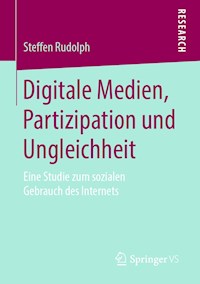 Digitale Medien, Partizipation und Ungleichheit - Steffen Rudolph - E-Book
