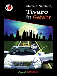 Tivaro in Gefahr - Merlin T. Salzburg - E-Book