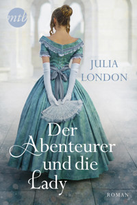 Der Abenteurer und die Lady - Julia London - E-Book