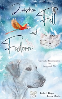 Zwischen Fell und Federn -  - E-Book
