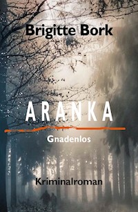 ARANKA - Brigitte Bork - E-Book
