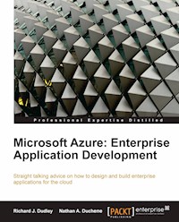 Microsoft Azure: Enterprise Application Development - Richard J. Dudley - E-Book