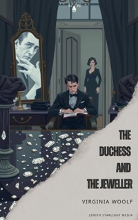 The Duchess and the Jeweller - Virginia Woolf - kostenlos E-Book