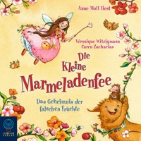 Die kleine Marmeladenfee, Folge 2: Das Geheimnis der falschen Früchte - Véronique Witzigmann - Hörbuch