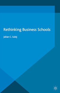 Rethinking Business Schools - J. Sulej - E-Book