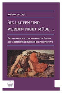 Sie laufen und werden nicht müde ... - Andreas von Heyl - E-Book