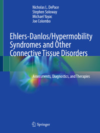 Ehlers-Danlos/Hypermobility Syndromes and Other Connective Tissue Disorders - Nicholas L. DePace - E-Book