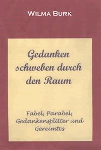 Gedanken schweben durch den Raum - Wilma Burk - E-Book