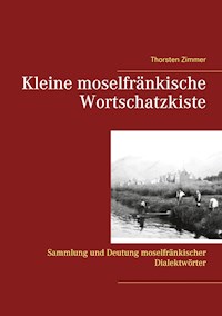 Kleine moselfränkische Wortschatzkiste - Thorsten Zimmer - E-Book