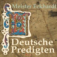 Deutsche Predigten (Ungekürzt) - Meister Eckhardt - Hörbuch
