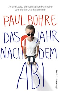 Das Jahr nach dem Abi - Paul David Bühre - E-Book