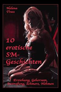 10 erotische SM-Geschichten - Helena Tress - E-Book