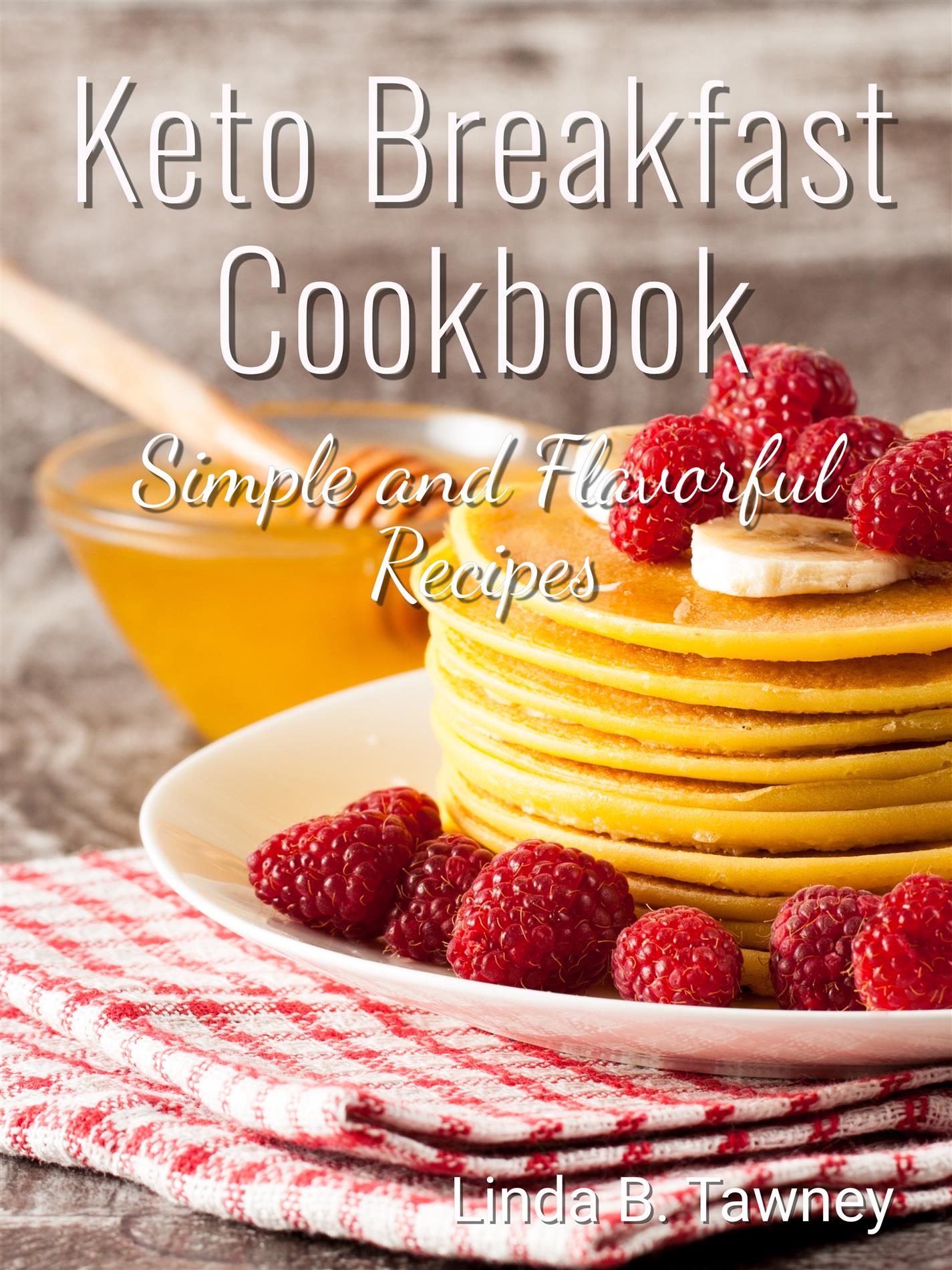 Keto Breakfast Cookbook - Linda B. Tawney - E-Book