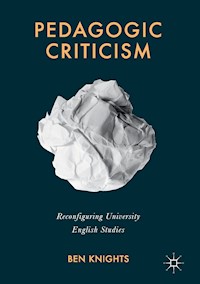 Pedagogic Criticism - Ben Knights - E-Book