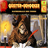 Geister-Schocker, Folge 82: Kathedrale des Todes - Thomas Tippner - Hörbuch