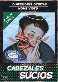 Cabezales sucios - Aaron Dries - E-Book