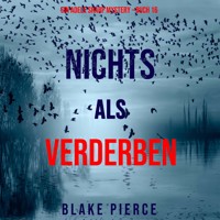 Nichts als Verderben (Ein Adele Sharp Mystery – Buch 16) - Blake Pierce - Hörbuch