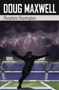 Doug Maxwell - Theodore Huntington - kostenlos E-Book