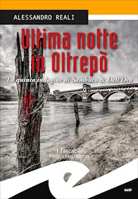 Ultima notte in Oltrepò - Alessandro Reali - E-Book