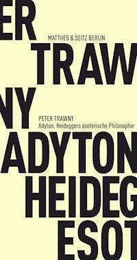 Adyton - Peter Trawny - E-Book