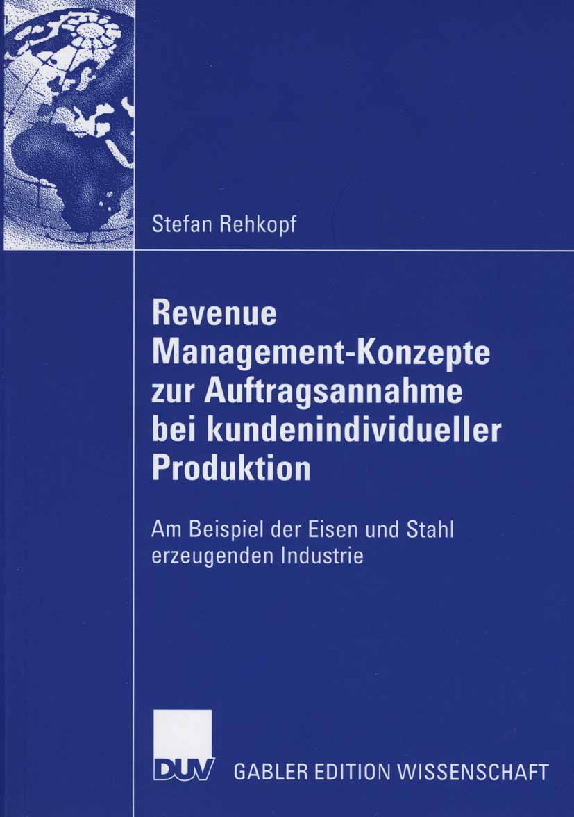 Revenue Management-Konzepte zur Auftragsannahme bei kundenindividueller Produktion - Stefan Rehkopf - E-Book