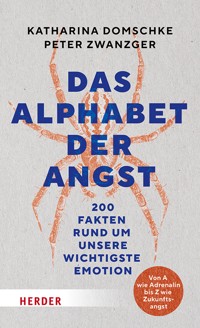 Das Alphabet der Angst - Katharina Domschke - E-Book