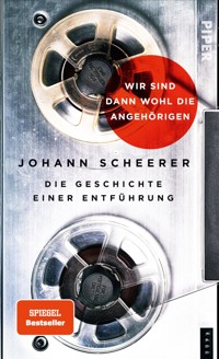 Wir sind dann wohl die Angehörigen - Johann Scheerer - E-Book