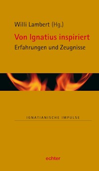 Von Ignatius inspiriert -  - E-Book
