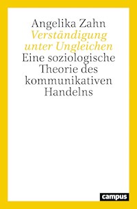 Verständigung unter Ungleichen - Angelika Zahn - E-Book