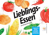 Lieblingsessen - Benjamin Koroll - E-Book