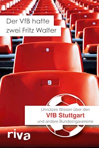 Der VfB hatte zwei Fritz Walter - Filippo Cataldo - E-Book