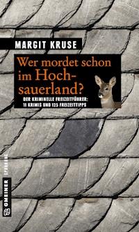 Wer mordet schon im Hochsauerland? - Margit Kruse - E-Book