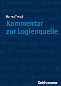 Kommentar zur Logienquelle - Markus Tiwald - E-Book