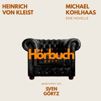 Michael Kohlhaas. Eine Novelle. - Hörbuchzeit - Hörbuch
