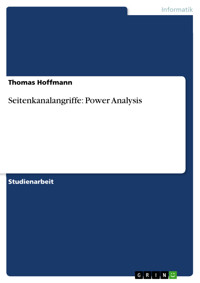 Seitenkanalangriffe: Power Analysis - Thomas Hoffmann - E-Book