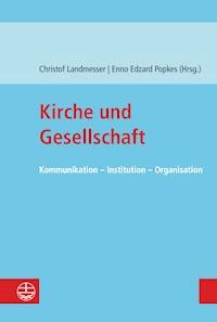 Kirche und Gesellschaft -  - E-Book